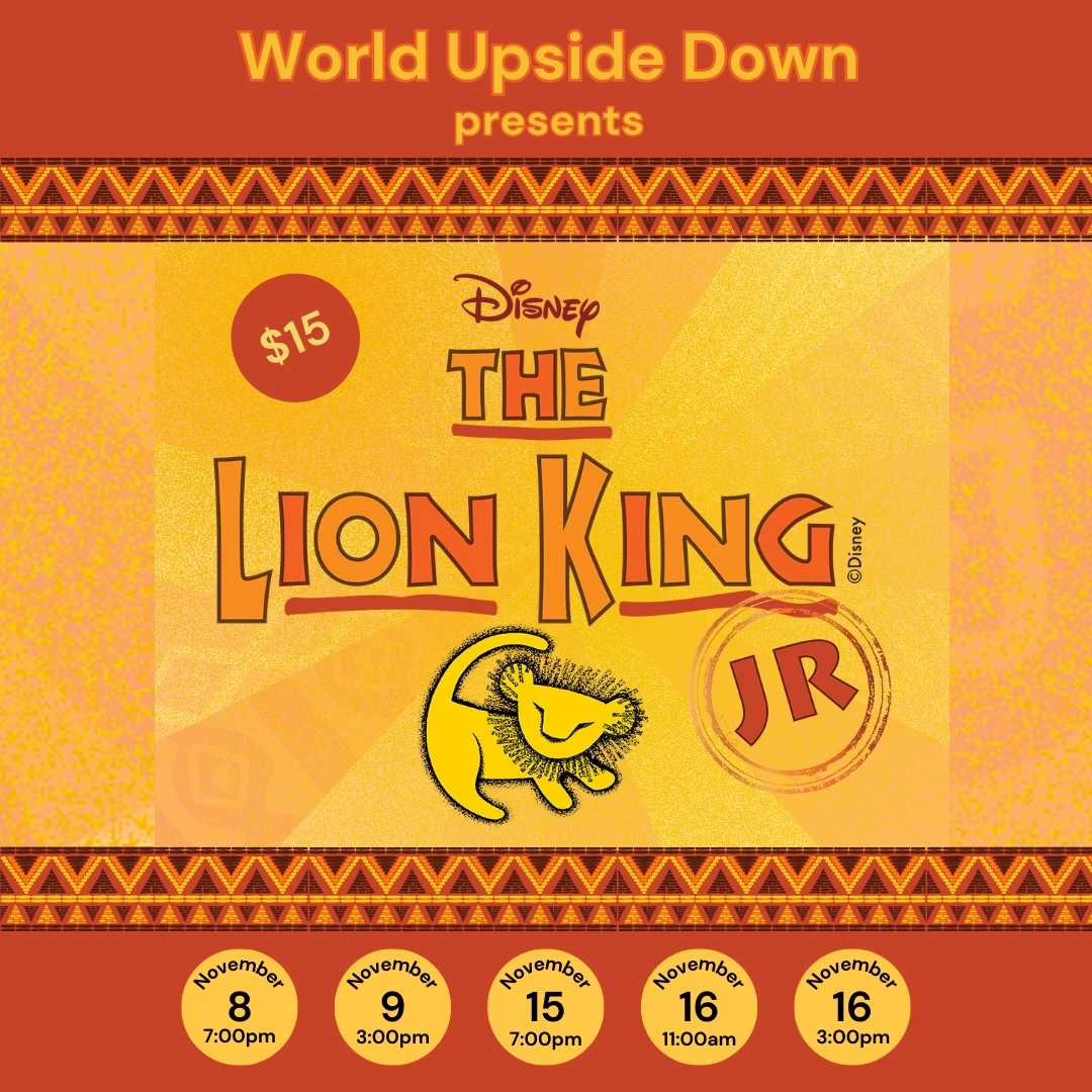 World Upside Down presents The Lion King Jr. in Greenville SC